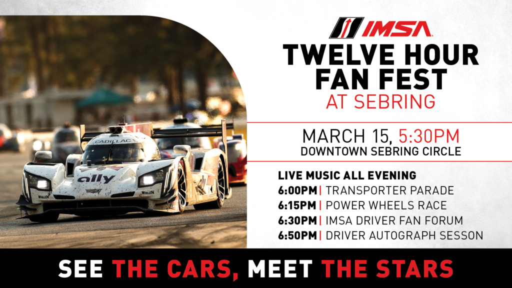 2022 IMSA Twelve Hour Fan Fest Visit Sebring