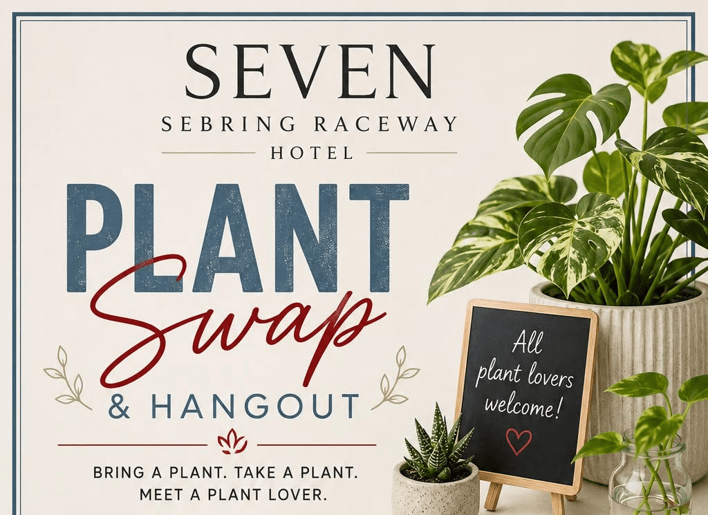 Plant Swap & Hangout @ Seven Sebring Raceway Hotel